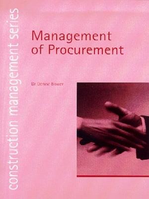 Management of Procurement (construction management series) (student paperbacks) - Denise A. Bower - cover