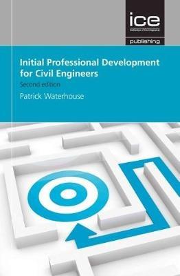 Initial Professional Development for Civil Engineers - Patrick Waterhouse - cover
