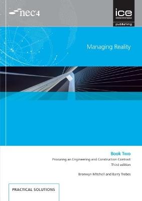 Managing Reality, Third edition. Book 2:  Procuring an Engineering and Construction Contract - Barry Trebes,Bronwyn Mitchell - cover