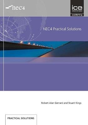 NEC4 Practical Solutions - Robert Alan Gerrard,Stuart Kings - cover