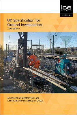 UK Specification for Ground Investigation - Association of Geotechnical and Geoenvironmental Specialists (AGS) - cover