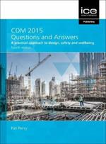 CDM 2015 Questions and Answers 2021: A practical approach to design, safety and wellbeing