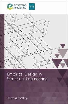 Empirical Design in Structural Engineering - Thomas Boothby - cover