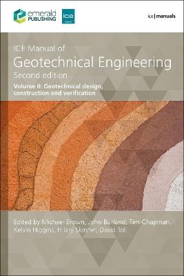 ICE Manual of Geotechnical Engineering Volume 2: Geotechnical design, construction and verification - cover