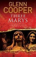 Three Marys - Glenn Cooper - cover