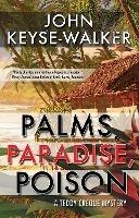 Palms, Paradise, Poison