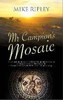 Mr Campion's Mosaic - Mike Ripley - cover