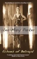 Echoes of Betrayal - Una-Mary Parker - cover