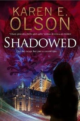 Shadowed - Karen E. Olson - cover
