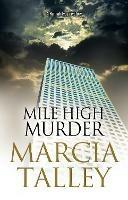 Mile High Murder - Marcia Talley - cover