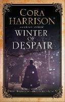 Winter of Despair - Cora Harrison - cover
