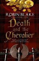 Death and the Chevalier - Robin Blake - cover