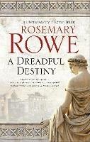 A Dreadful Destiny - Rosemary Rowe - cover