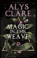 Magic in the Weave - Alys Clare - cover