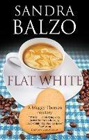 Flat White - Sandra Balzo - cover