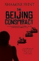 The Beijing Conspiracy - Shamini Flint - cover