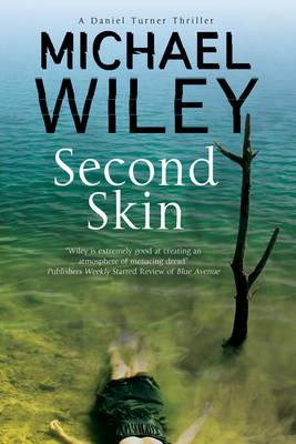 Second Skin: A Noir Mystery Series Set in Jacksonville, Florida - Michael Wiley - cover