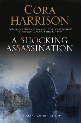 A Shocking Assassination - Cora Harrison - cover