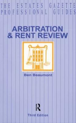 Arbitration and Rent Review - Ben Beaumont - cover