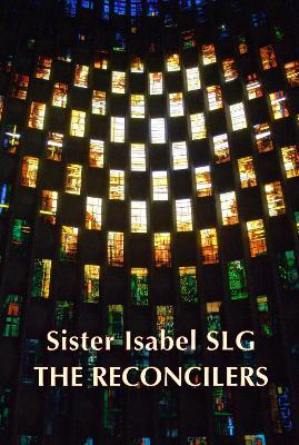 The Reconcilers - Sister Isabel SLG - cover