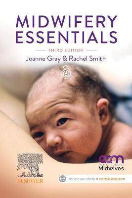 Midwifery Essentials - Joanne Gray,Rachel Smith - cover