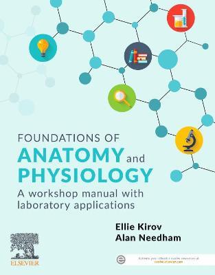 Foundations of Anatomy and Physiology: A Workshop Manual with Laboratory Applications - Ellie Kirov,Alan Needham - cover