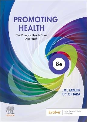 Promoting Health: The Primary Health Care Approach - Jane Taylor,Lily O'Hara - cover