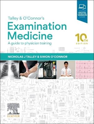 Talley and O'Connor's Examination Medicine: A Guide to Physician Training - Nicholas J. Talley,Simon O'Connor - cover
