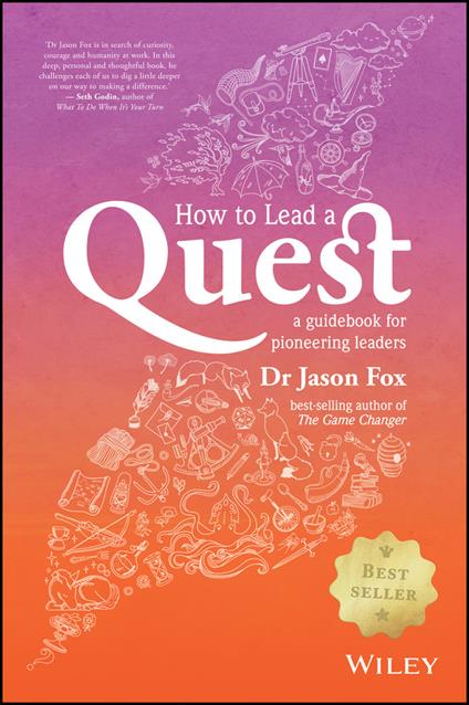 How To Lead A Quest: A Guidebook for Pioneering Leaders - Jason Fox - cover