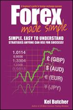 Forex Made Simple: A Beginner's Guide to Foreign Exchange Success