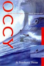 Occy: A Surfer's Year: A Surfer's Year