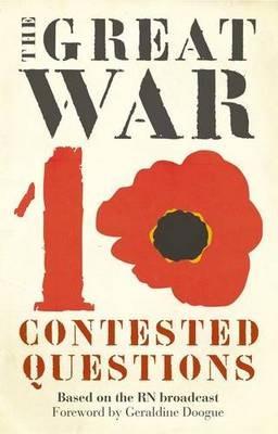 The Great War: Ten Contested Questions - Hazel Flynn - cover