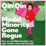 Model Minority Gone Rogue