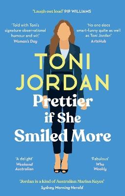 Prettier if She Smiled More - Toni Jordan - cover