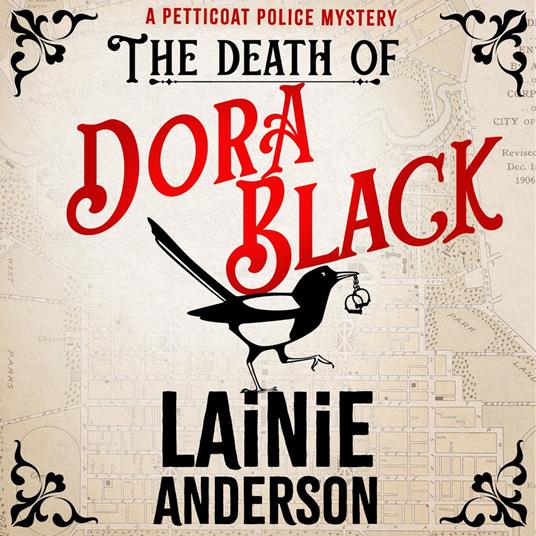 The Death of Dora Black: A Petticoat Police Mystery