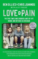Love & Pain: The epic times and crooked lines of life inside and outside Silverchair