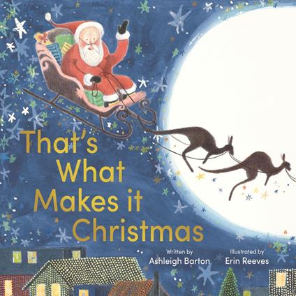 That's What Makes it Christmas - Ashleigh Barton,Erin Reeves - ebook