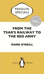 From the Tsar's Railway to the Red Army