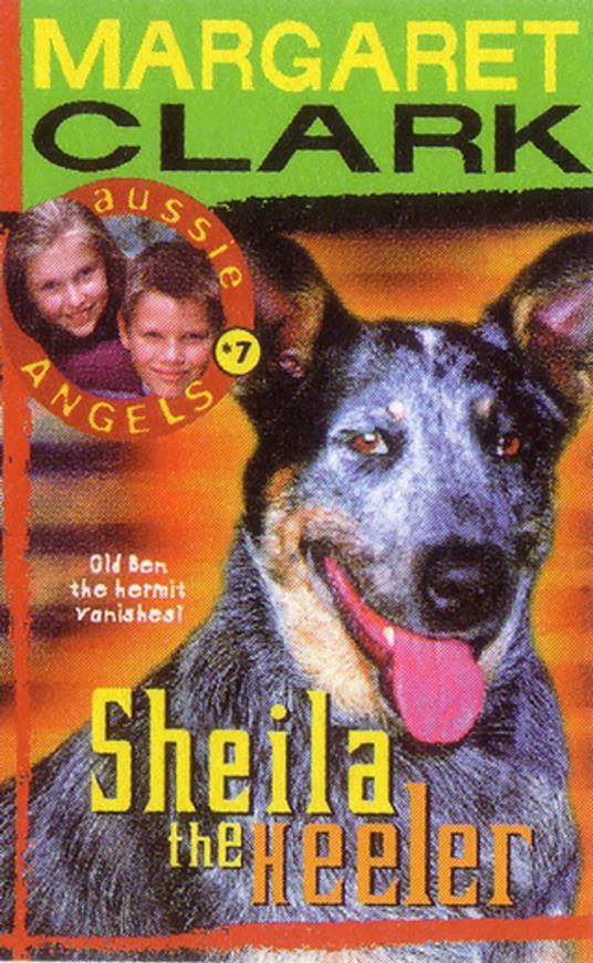 Aussie Angels 7: Sheila the Heeler - Margaret Clark - ebook
