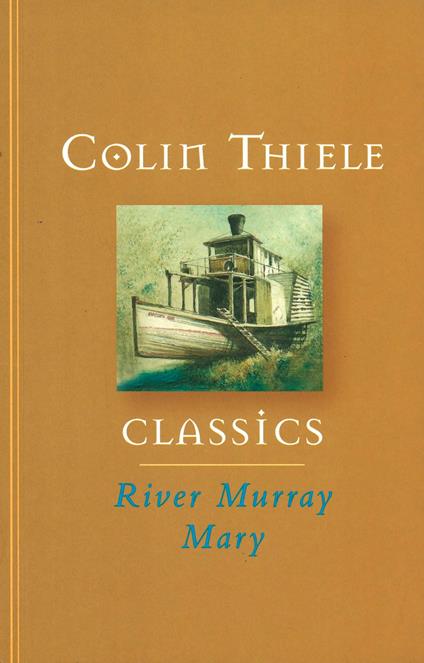 River Murray Mary - Colin Thiele - ebook