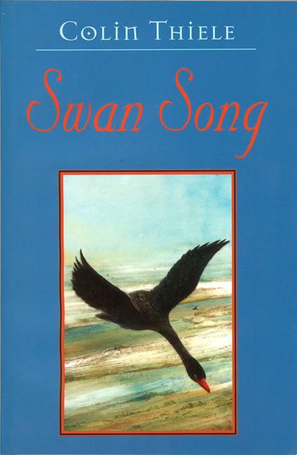 Swan Song - Colin Thiele - ebook