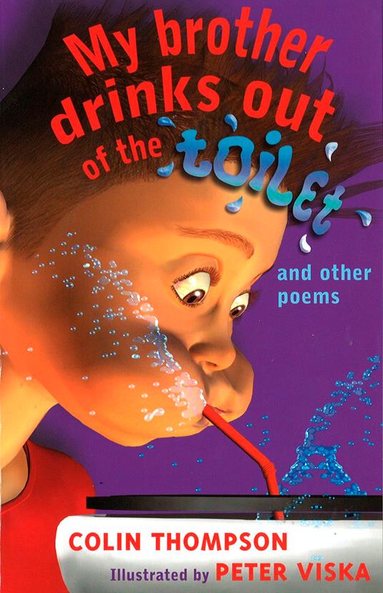 My Brother Drinks Out of the Toilet - Colin Thompson,Peter Viska - ebook