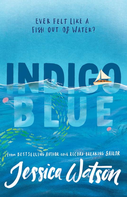 Indigo Blue - Jessica Watson - ebook