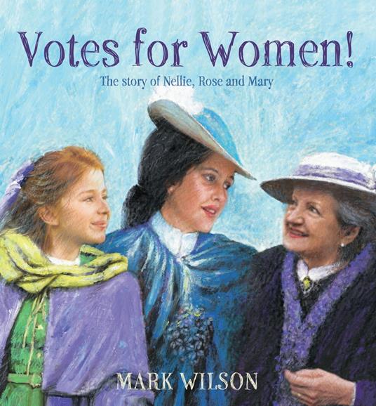 Votes for Women! - Mark Wilson - ebook