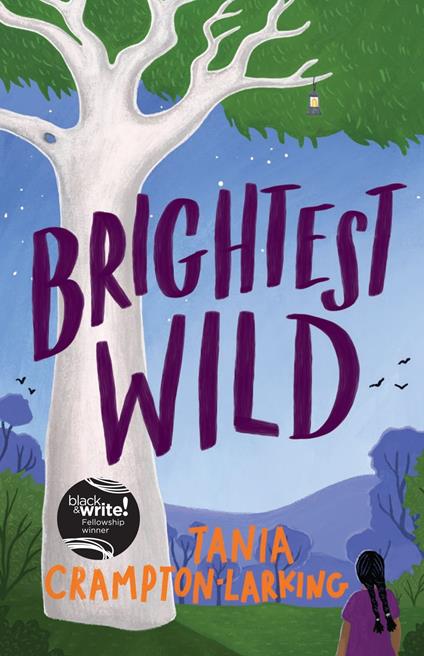 Brightest Wild - Samantha Campbell,Tania Crampton-Larking - ebook