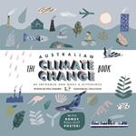 The Australian Climate Change Book: Be Informed and Make a Difference