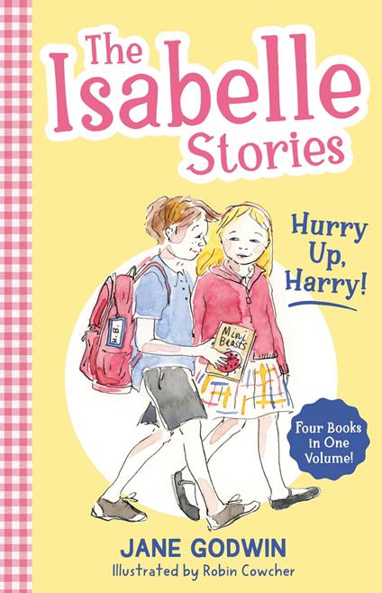The Isabelle Stories: Volume 2 - Jane Godwin,Robin Cowcher - ebook