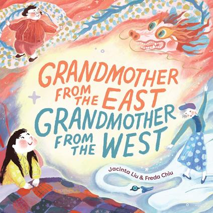 Grandmother from the East, Grandmother from the West - Jacinta Liu,Freda Chiu - ebook