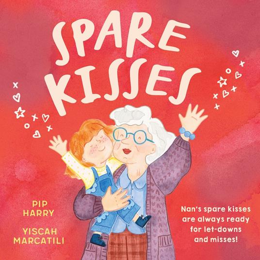 Spare Kisses - Pip Harry,Yiscah Marcatili - ebook