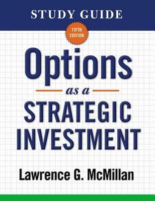 Study Guide for Options as a Strategic Investment 5th Edition - Lawrence G. McMillan - cover
